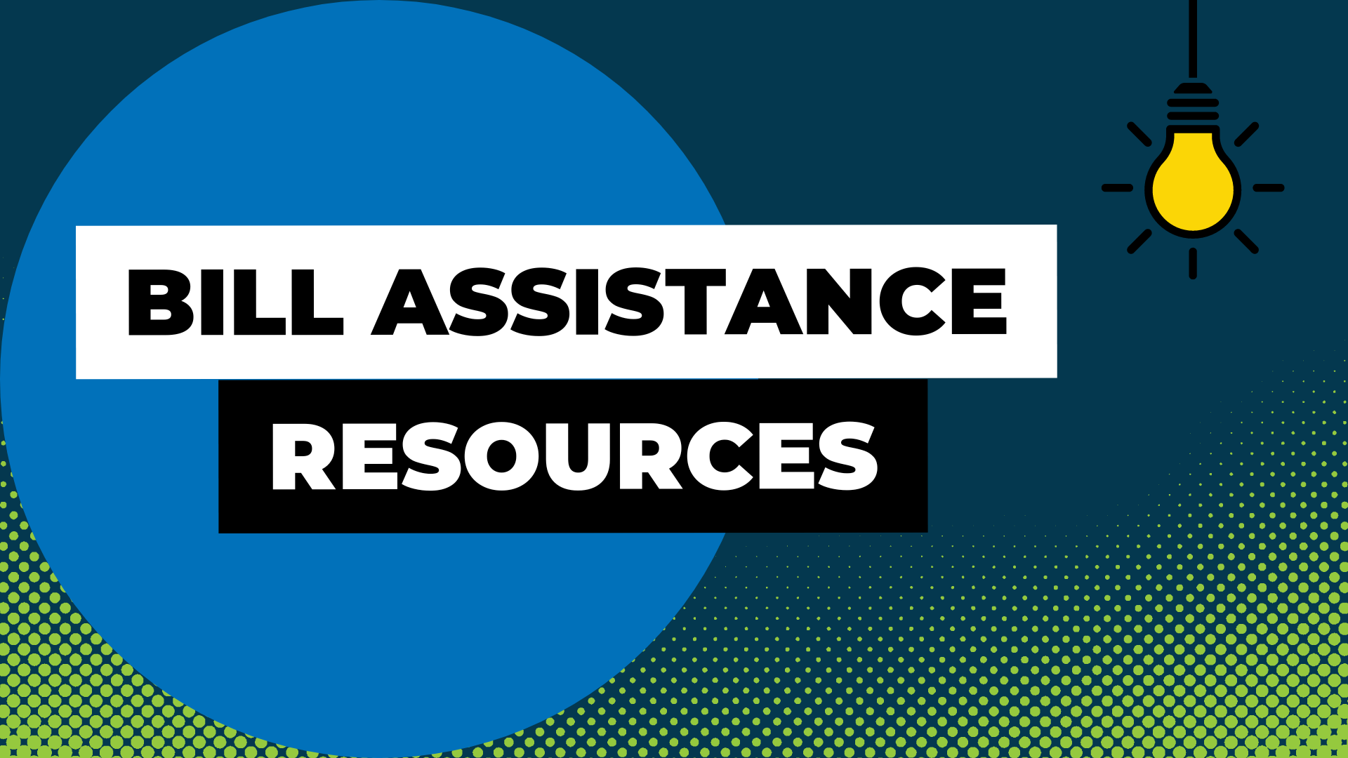 Bill Payment Assistance Guide