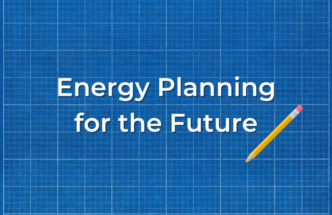 Energy Planning for the Future