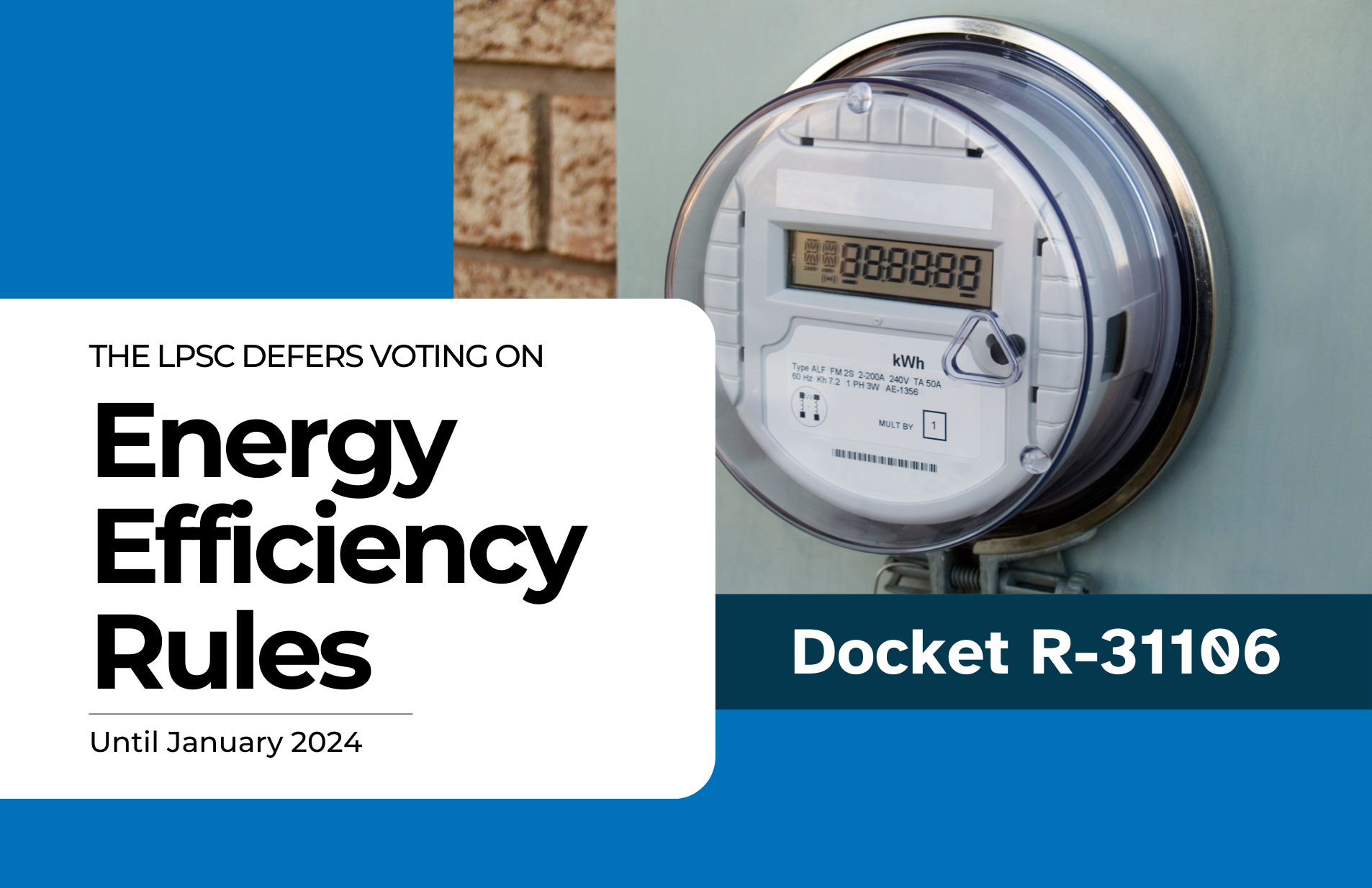 The LPSC defers voting on the Energy Efficiency Rules