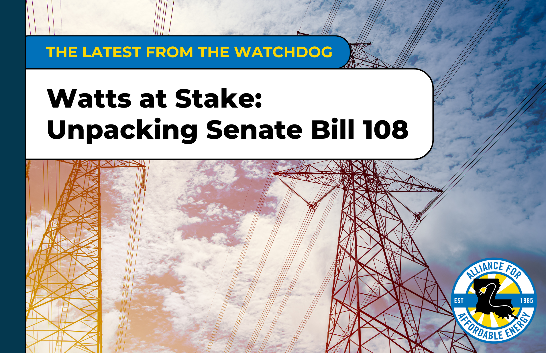 Watts at Stake: Unpacking Senate Bill 108