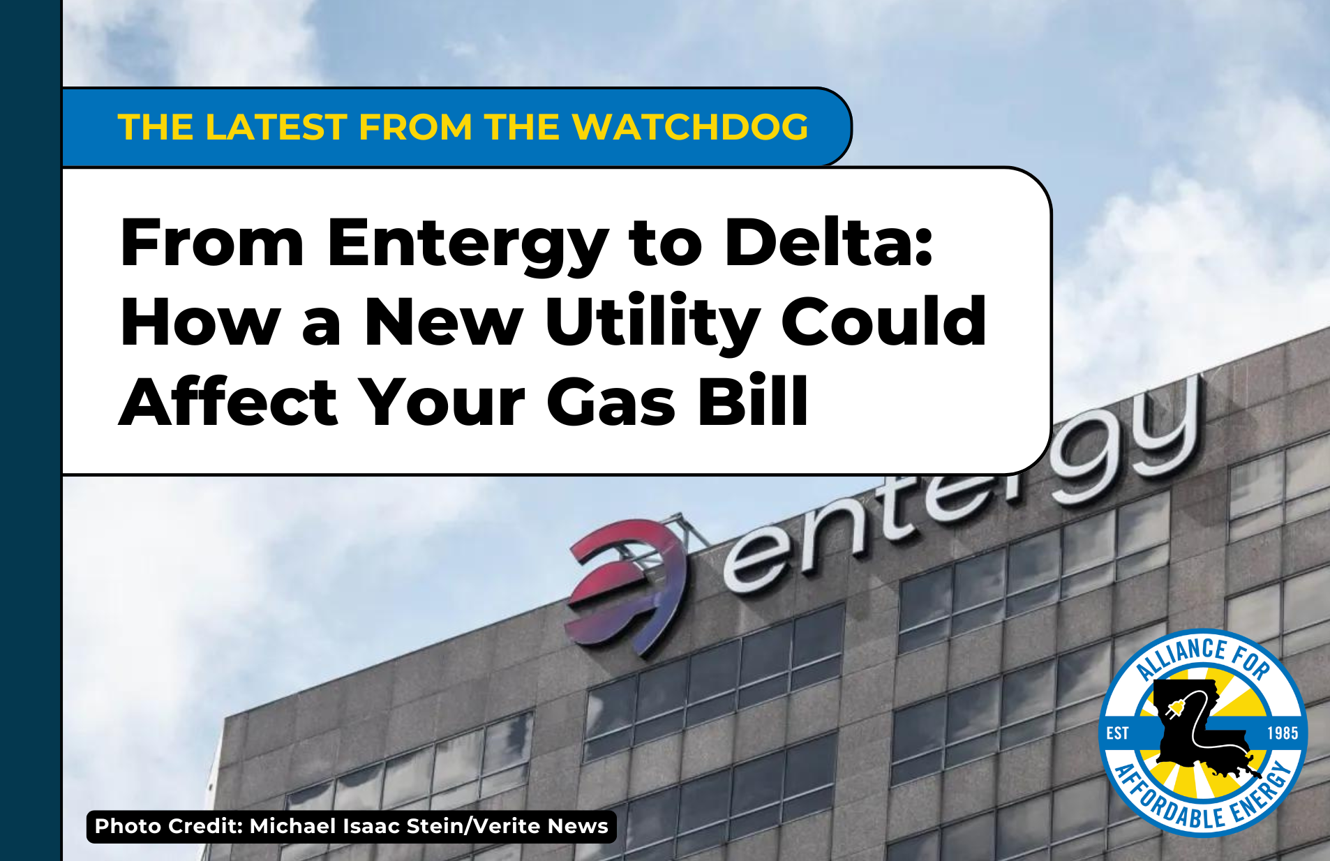 From Entergy to Delta: How a New Utility Could Affect Your Gas Bill