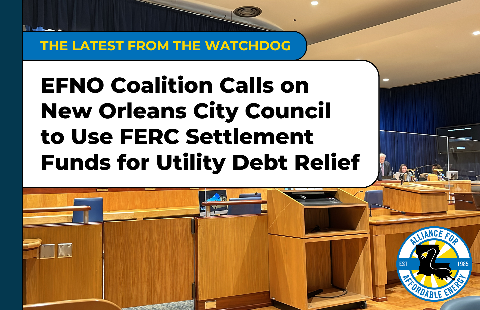 Energy Future New Orleans Coalition Calls on New Orleans City Council to Use FERC Settlement Funds for Utility Debt Relief