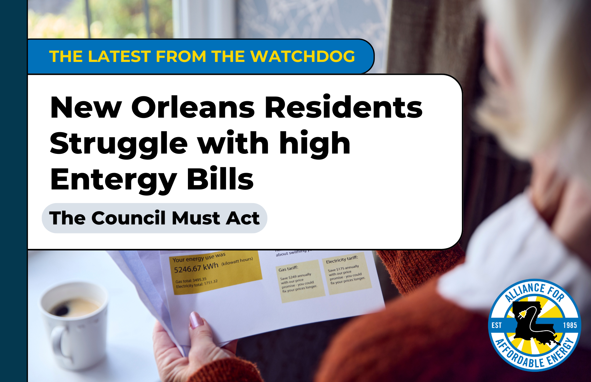 New Orleans Residents Struggle with high Entergy Bills: The Council Must Act