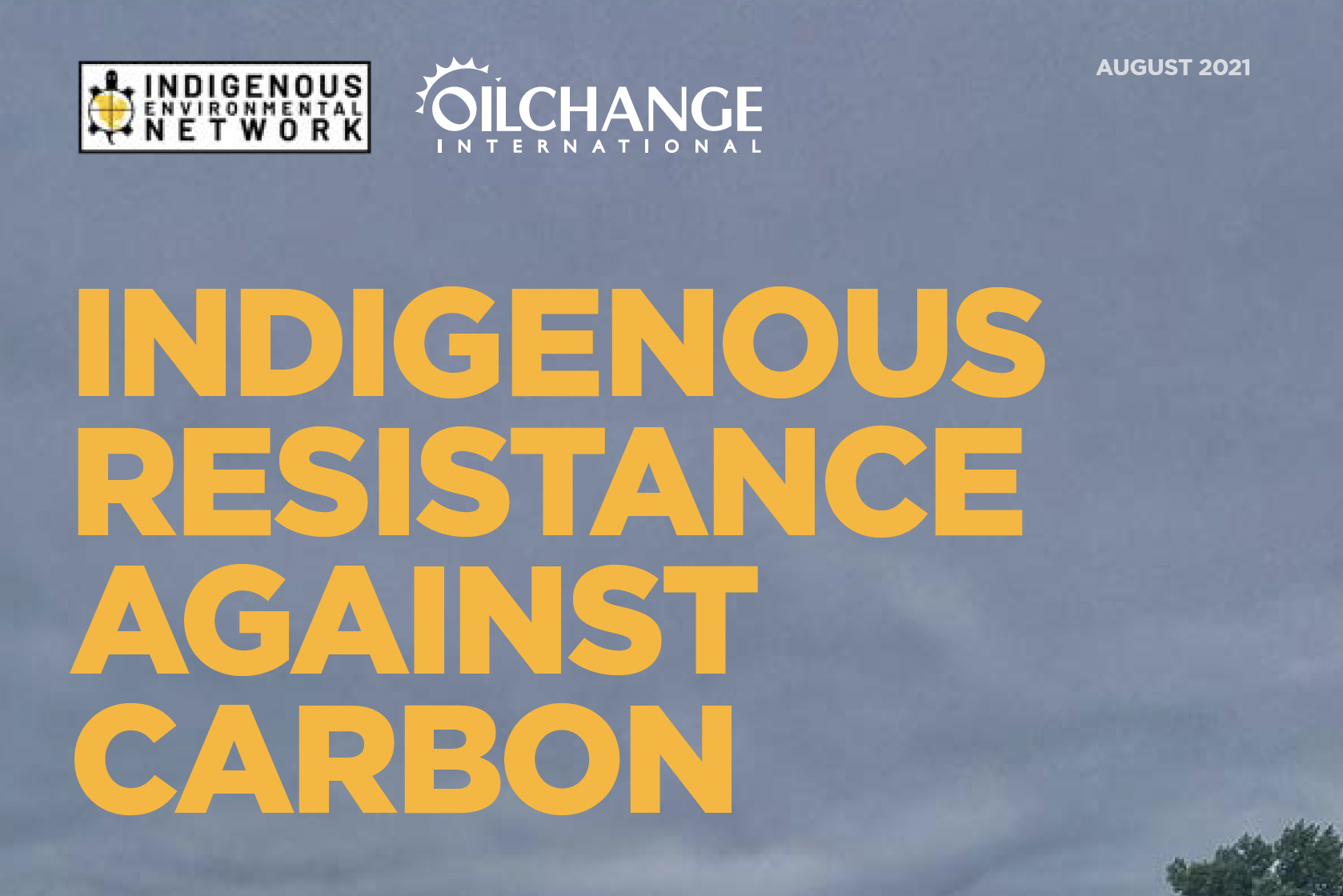 Indigenous Resistance Against Carbon