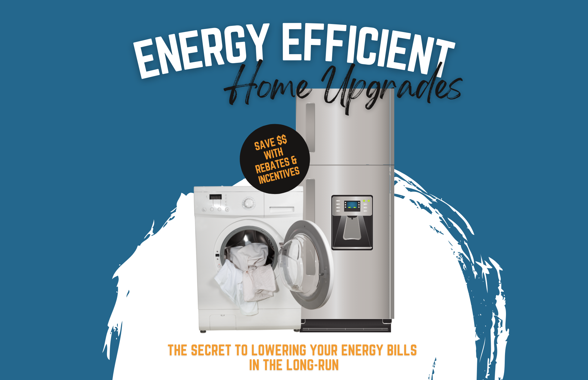 The Secret to Lowering Your Energy Bills in the Long-Term? Energy Efficient Home Upgrades.