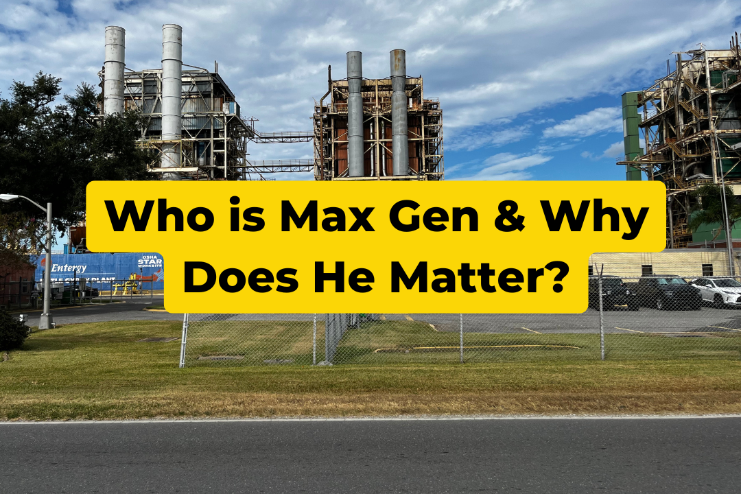 Who is Max Gen & why does he matter?