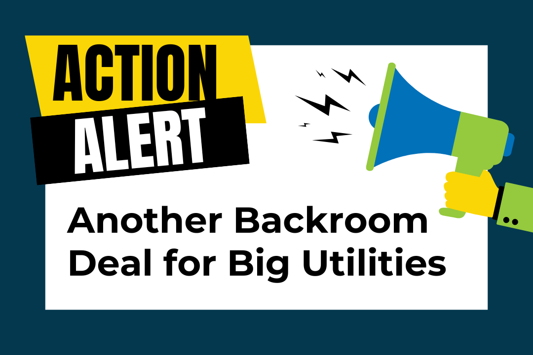 Another Backroom Deal for Big Utilities