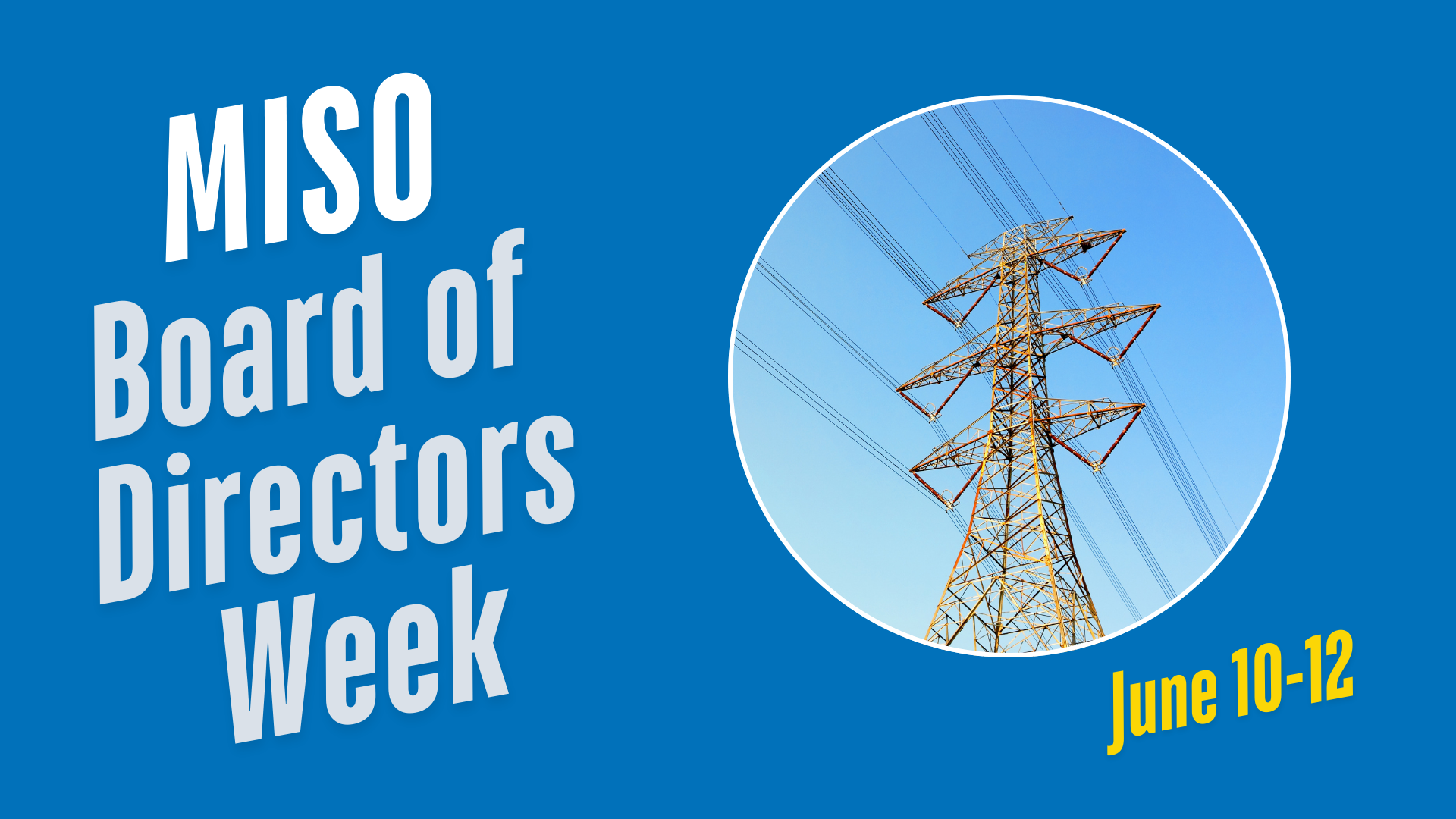 It’s MISO Board of Directors week again