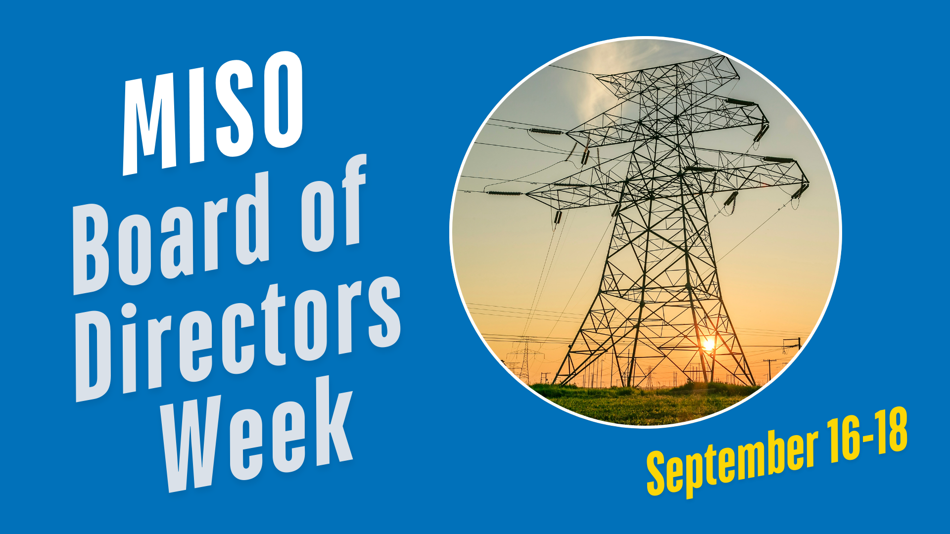 MISO Board of Directors week starts today