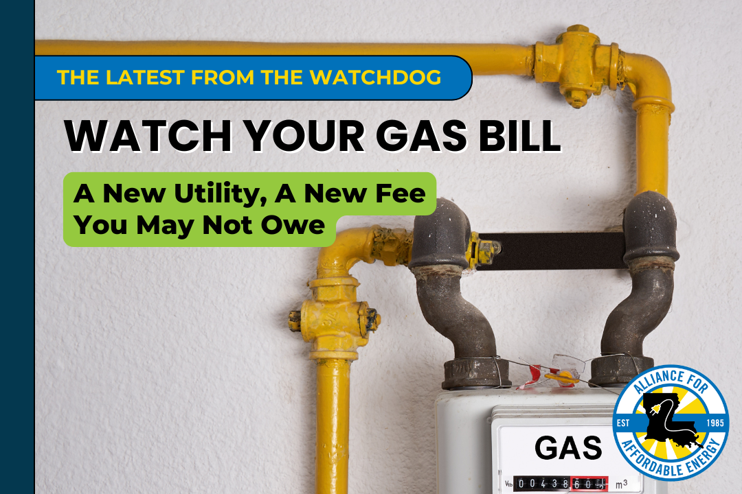 Watch Your Gas Bill: A New Utility, A New Fee You May Not Owe