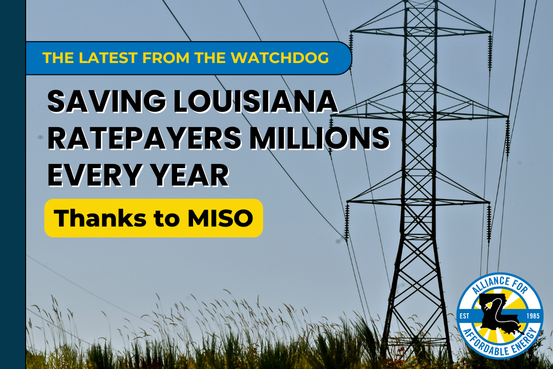Saving Louisiana Ratepayers Millions Every Year, Thanks to MISO