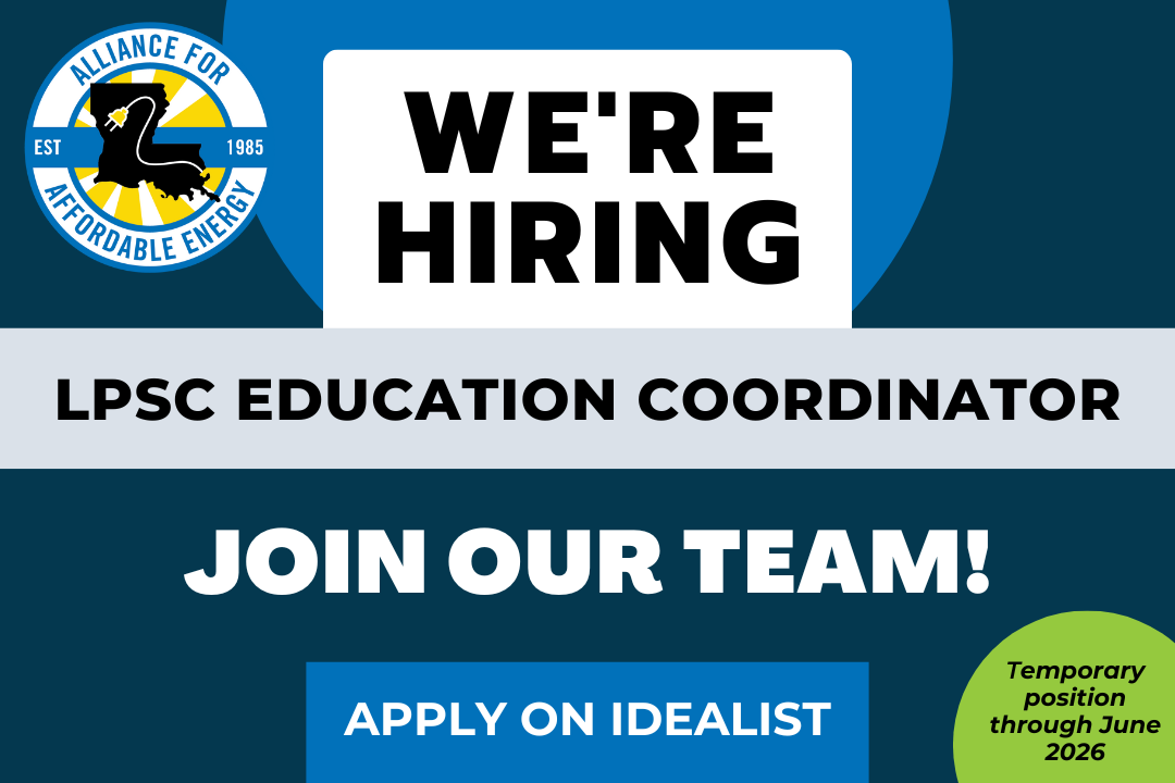 We’re Hiring: The Alliance is looking for a LPSC Education Coordinator/Northern Louisiana Organizer