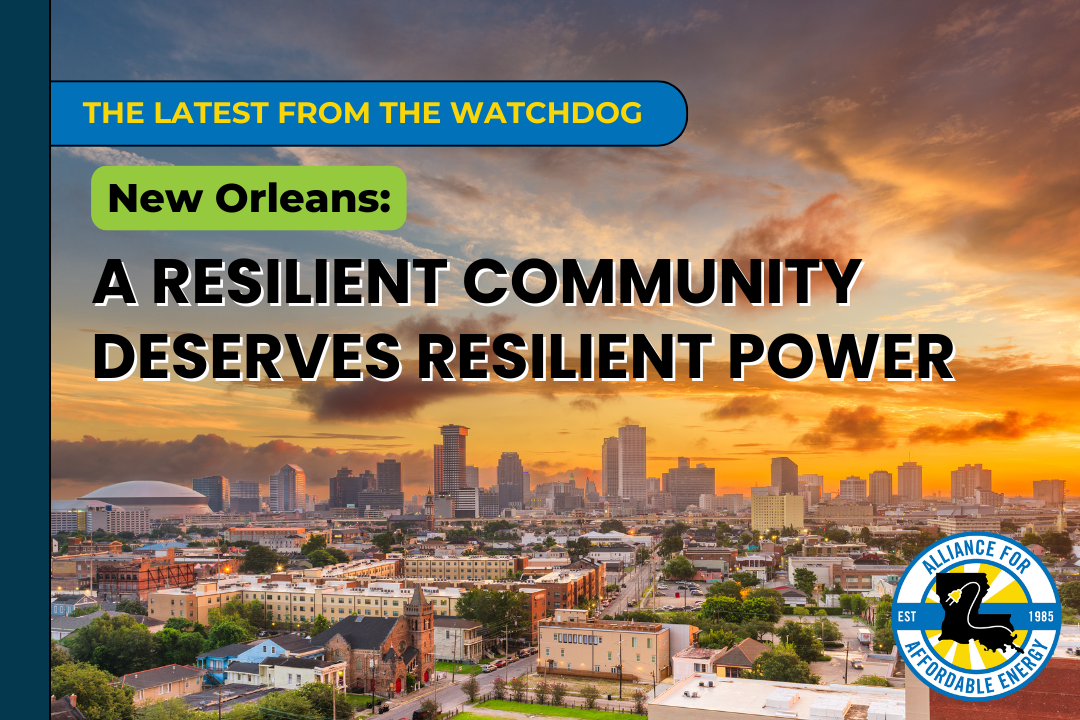 New Orleans: A Resilient Community Deserves Resilient Power