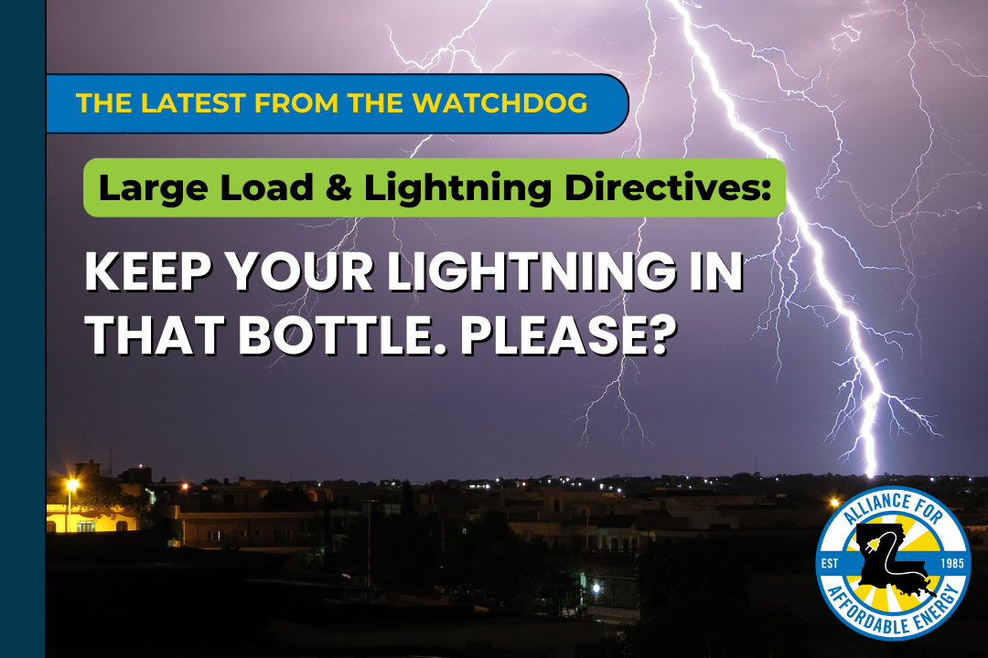 Large Load & Lightning Directives Keep your Lightning in that Bottle. Please?