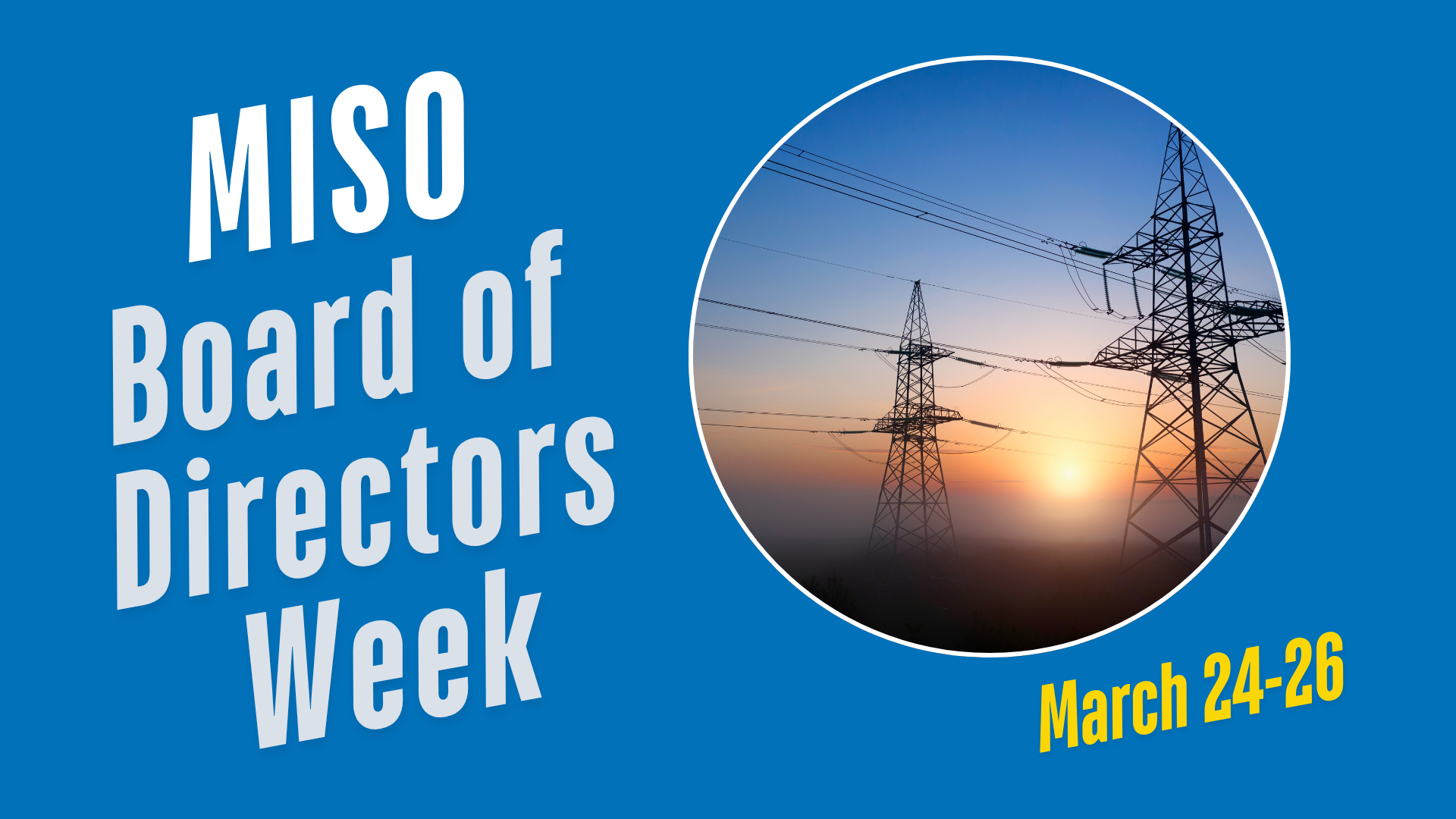 MISO Board of Directors Week Starts Tomorrow