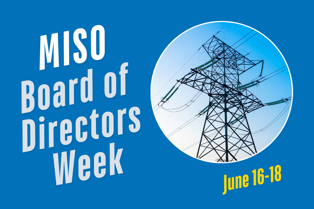 MISO Board of Directors Week Starts June 16
