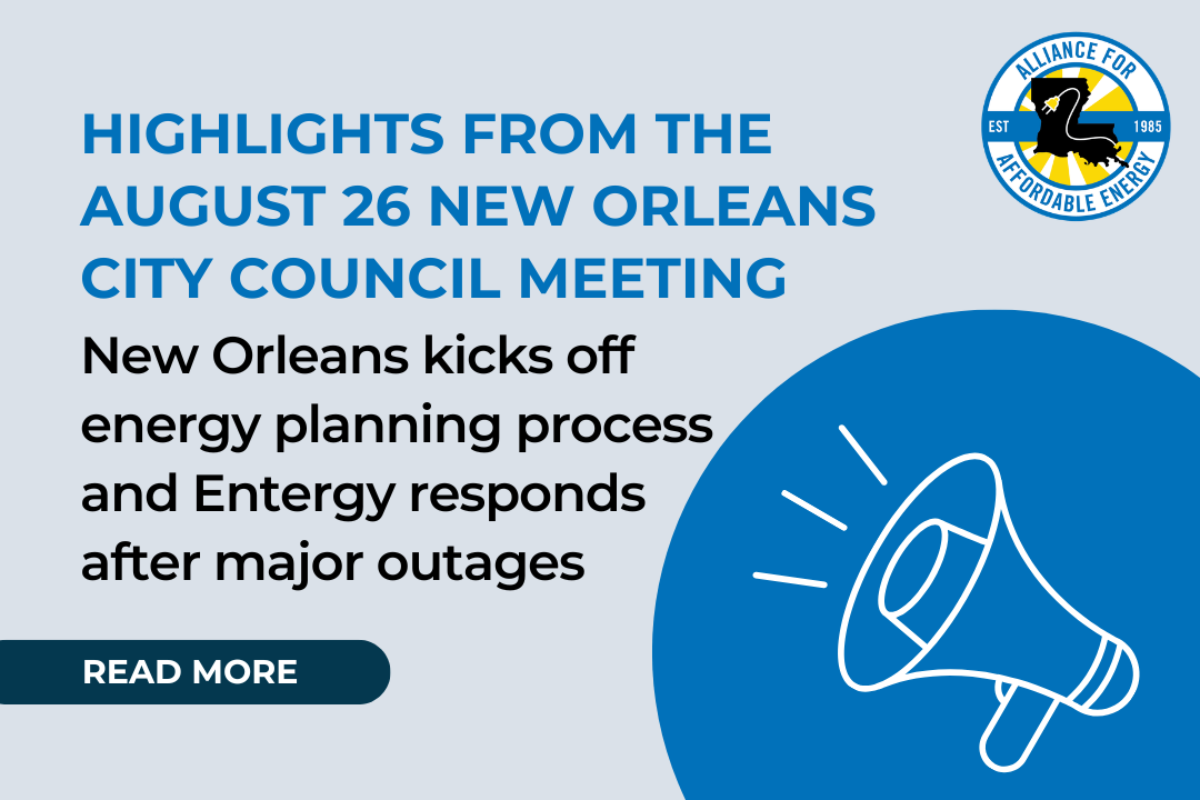 New Orleans kicks off energy planning process and Entergy responds after major outages